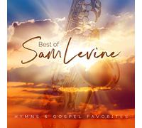 Sam Levine – Best Of Sam Levine: Hymns & Gospel Favorites – Green Hill