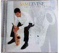 Sam Levine - Sam Levine: Sax for the Spirit