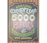 Sam Loyd's Cyclopedia of 5000 Puzzles tricks and Conundrums with Answers