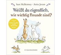 Sam McBratney A Weißt du eigentlich, wie wichtig Freunde sind? (Weiß (Tapa dura)