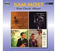 Sam Most - Four Classic Albums (I'm Nuts About The Most... Sam That Is! / Musically Yours / Plays Bird, Bud, Monk & Miles / The Amazing Mr Sam Most)