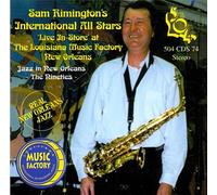 Sam Rimington & Int. All Stars - Live at the Louisiana Music Fa