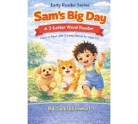 Sam’s Big Day | Early Reader Series: A Beginner Reader with Simple 3-Letter Words (Sam the Cat Early Readers Series)