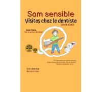 Sam sensible Visites chez le dentiste