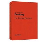 Sam Sifton New York Times Cooking No Recipe Recipes (Tapa blanda)