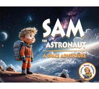Sam the Astronaut - A Space Adventure