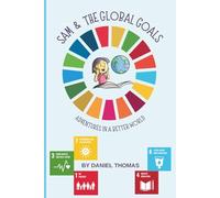 Sam & The Global Goals: Adventures in a Better World