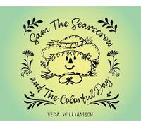 Sam The Scarecrow and The Colorful Day