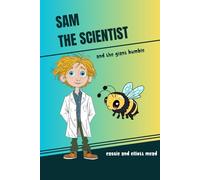 Sam the Scientist and the Giant Bumble