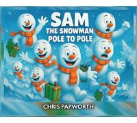 Sam The Snowman - Pole To Pole