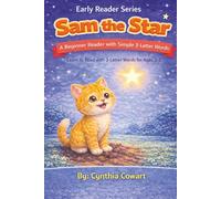 Sam The Star | Early Reader Series: A Beginner Reader with Simple 3-Letter Words
