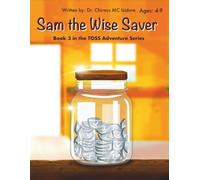Sam the Wise Saver (The TOSS Adventure Series)