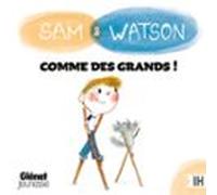 Sam & Watson : comme des grands !
