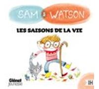 Sam & Watson Et Les Saisons De La Vie (audiolibro)