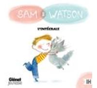 Sam & Watson : intégrale de 16 histoires