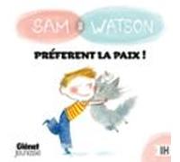 Sam & Watson préfèrent la paix !