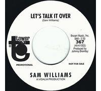 Sam Williams - Let's Talk It Over b/w Love Slipped Through My Fingers