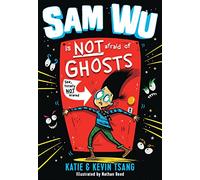 Sam Wu Is NOT Afraid of Ghosts!