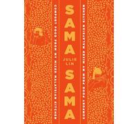 Sama Sama: Comfort Food from My Mixed Malaysian Kitchen