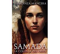 SAMADA: La Colonia del Oeste: 1