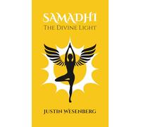 Samadhi The Divine Light (Readers Of The New Earth)