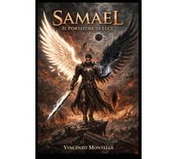 Samael IL PORTATORE DI LUCE