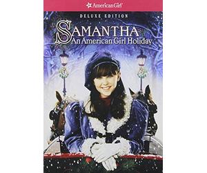 Samantha: An American Girl Holiday Deluxe Edition by AnnaSophia Robb