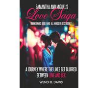 Samantha and Miguel’s Love Saga: Room Service Book 1 And All Hands On Deck Book 2