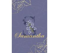 Samantha Diario: Monograma S Cuaderno Floral Personalizado para Mujeres Cuaderno decorativo con monograma en púrpura y dorado, diario personalizado y ... de cumpleaños para mujeres llamadas Samantha