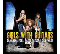 Samantha Fish/Cassie Taylor/Dani Wilde Girls With Guitars (CD) (Importación USA)