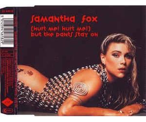 Samantha Fox - Hurt me But The Pants Stay on (INCL. 3 Versions, 1991) [Import]