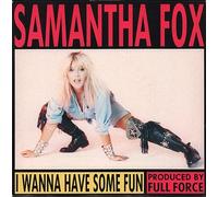 Samantha Fox - I WANNA HAVE SOME FUN 7 INCH (7" VINYL 45) UK JIVE 1989