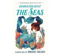 Samantha Hunt The Seas (Tapa blanda) (Importación USA)