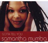 Samantha Mumba - Gotta Tell You / Can It Be Love / Where Does End