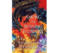 Samantha Shannon Among the Burning Flowers (Tapa blanda) (Importación USA)
