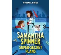Samantha Spinner and the Super-Secret Plans: 1
