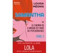 Samantha T3 - Ou Le Chemin De Lamour Est Pavé De Psychopathes (ebook)