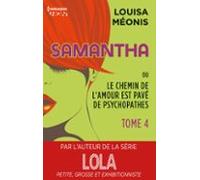 Samantha T4 - Ou Le Chemin De Lamour Est Pavé De Psychopathes (ebook)