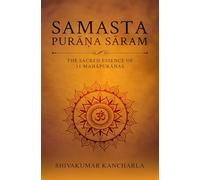 Samasta Purana Saram - The sacred essence of 11 Mahapuranas