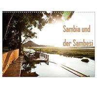 Sambia und der Sambesi (Wandkalender 2026 DIN A3 quer), CALVENDO Monatskalender: Sambia, der Name leitet sich von dem Fluss Sambesi ab, der durch das ... wie Tiere die Wasserversorgung vereinfacht.