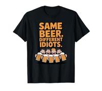 Same Beer Different Idiots Funny Party Beer Drinking October Camiseta