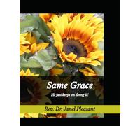 Same Grace: He just keeps on doing it!