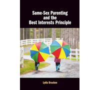 Same-Sex Parenting and the Best Interests Principle