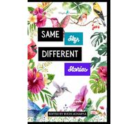 Same Sky, Different Stories