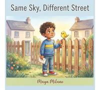Same Sky Different Street: A Story to Help Kids Stay Friends When Someone Moves Away