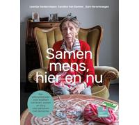 Samen mens, hier en nu: Een referentiekader voor kwaliteit van leven, wonen en zorg voor personen met dementie