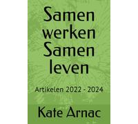 Samen werken Samen leven: Artikelen 2022 - 2024