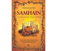 Samhain: Una completa guía para la celebración de Halloween (Los ocho sabbats)