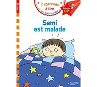 SAMI EST MALADE: Début de CP, niveau 1 (HACHETTE)