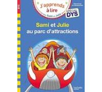 Sami Et Julie Au Parc D Attractions: Spécial Dys